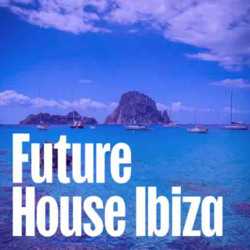 Future House Ibiza - Music Worx