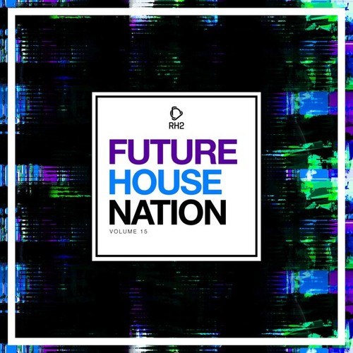 Future House Nation, Vol. 15