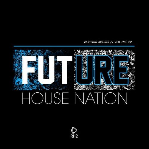 Future House Nation, Vol. 22