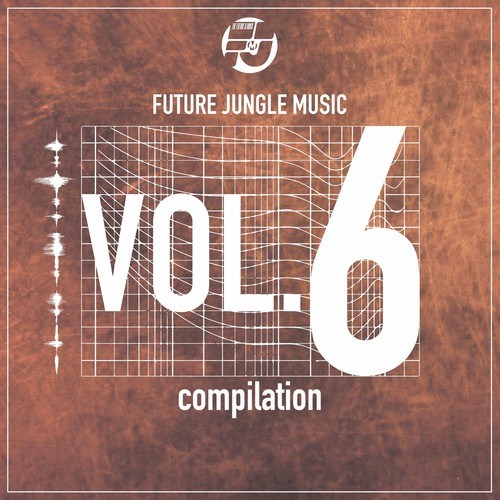Various Artists-Future Jungle Music Compilation, Vol. 6