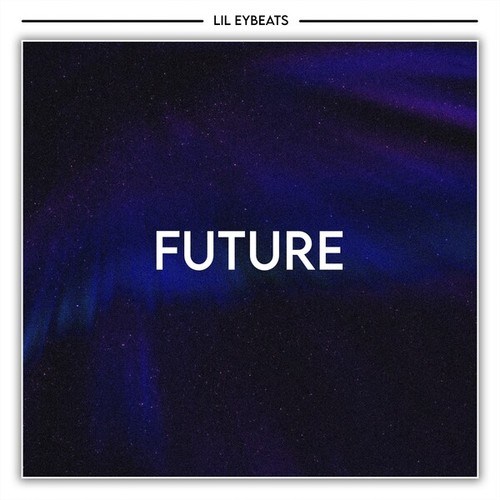 LIL EYBEATS-Future