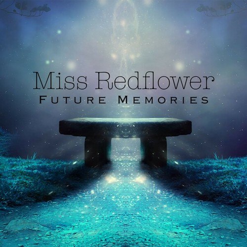 Miss Redflower-Future Memories (Original Mix)
