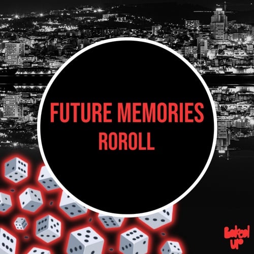 RoRoll-Future Memories