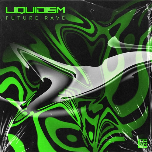 Liquidism-Future Rave