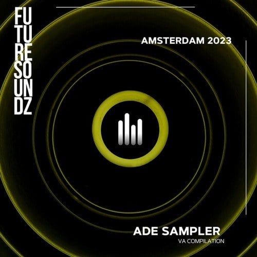 Various Artists-Future Soundz, ADE Sampler - Amsterdam 2023