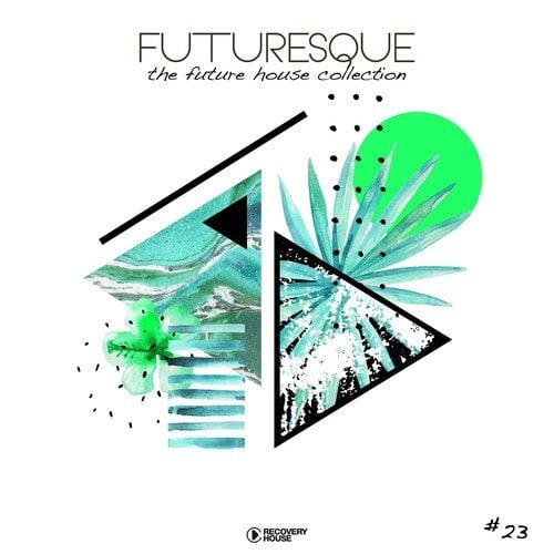 Various Artists-Futuresque - The Future House Collection, Vol. 23
