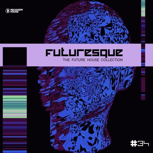 Various Artists-Futuresque - The Future House Collection, Vol. 34
