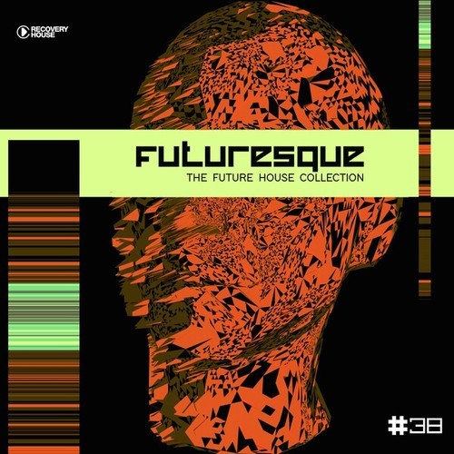 Various Artists-Futuresque - The Future House Collection, Vol. 38