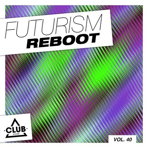 Various Artists-Futurism Reboot, Vol. 40