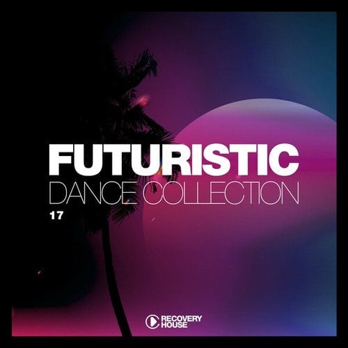 Various Artists-Futuristic Dance Collection, Vol. 17