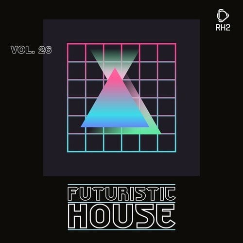 Various Artists-Futuristic House, Vol. 26