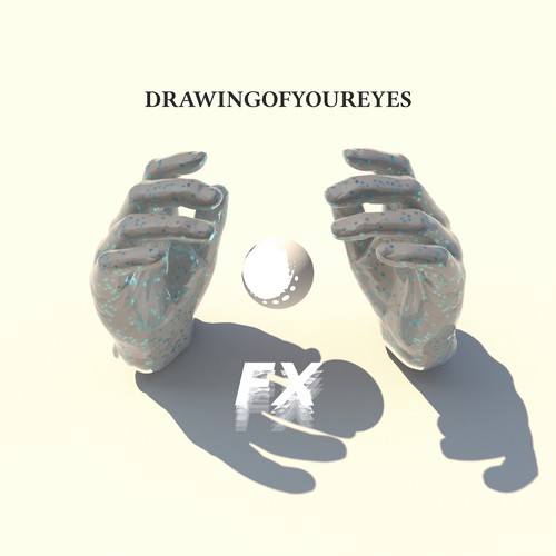 Drawingofyoureyes-Fx