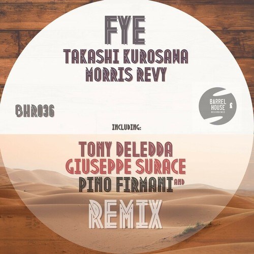 Takashi Kurosawa, Morris Revy, Giuseppe Surace, Tony Deledda, Pino Firmani-Fye (Original Mix)