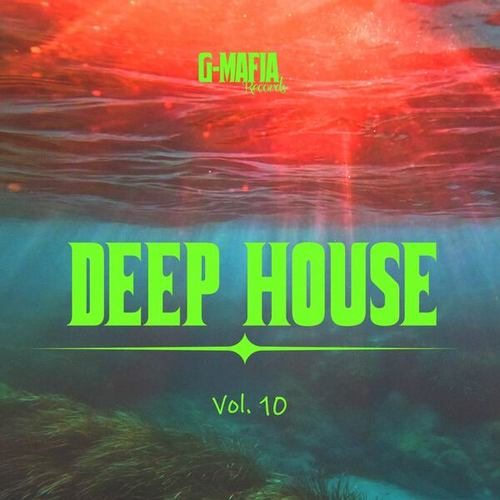 Various Artists-G-Mafia Deep House, Vol. 10