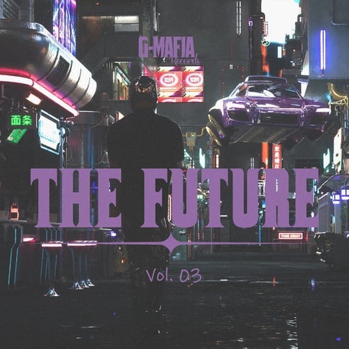 Various Artists-G-Mafia the Future, Vol. 03