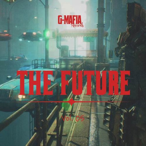 Various Artists-G-Mafia the Future, Vol. 05