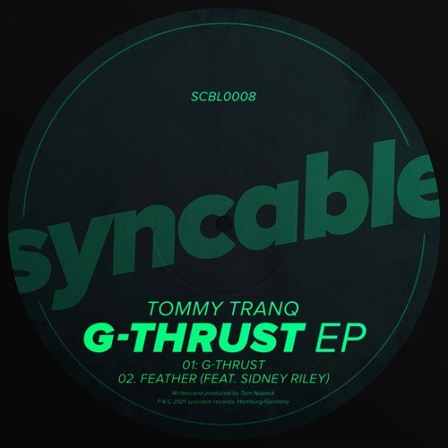 Tommy Tranq, Sidney Riley-G-Thrust EP