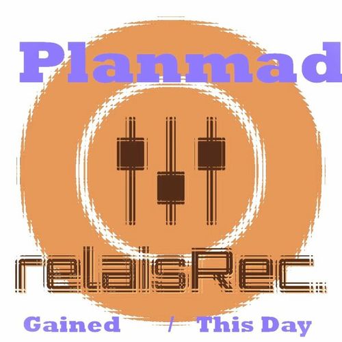 Planmad-Gained / This Day