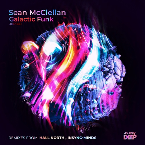 Sean McClellan, Hall North, Insync-Minds-Galactic Funk