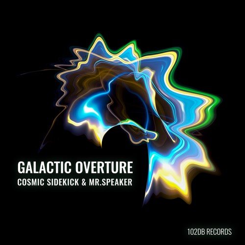 Cosmic Sidekick, Mr.Speaker-Galactic Overture
