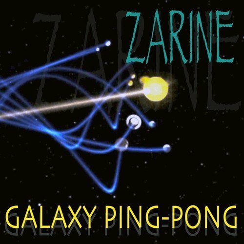 Zarine-Galaxy Ping-Pong