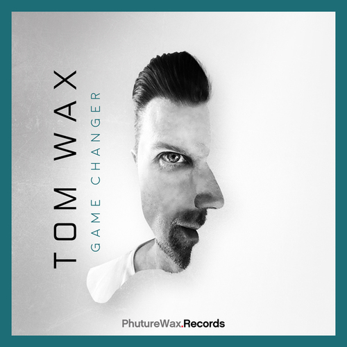 Tom Wax-Game Changer