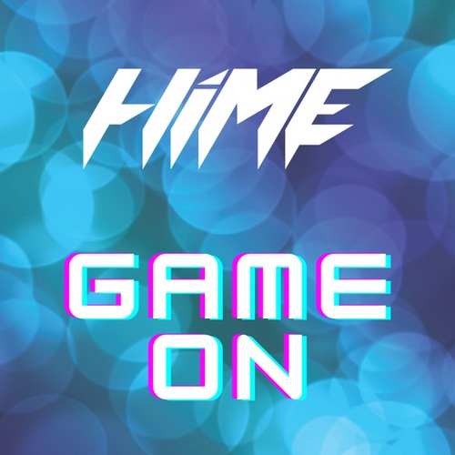 HiME-Game On
