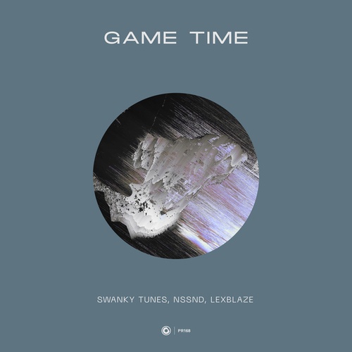 Swanky Tunes, NSSND, LexBlaze-Game Time