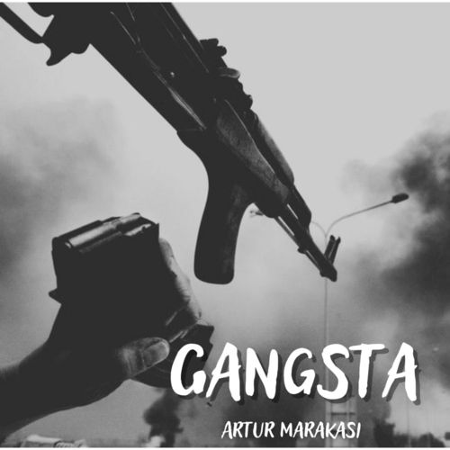 Artur Marakasi-Gangsta