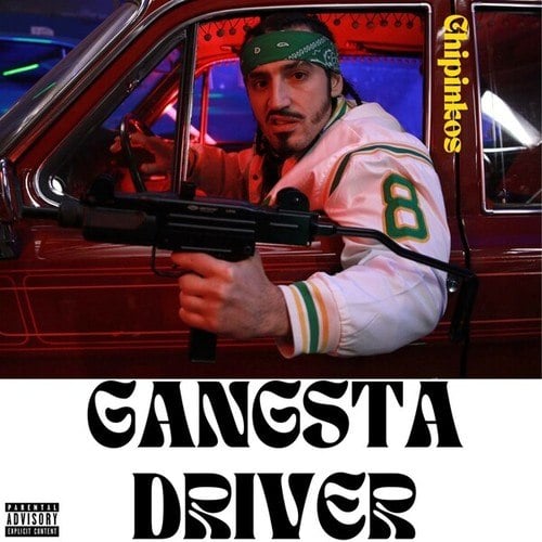 Chipinkos-Gangsta Driver