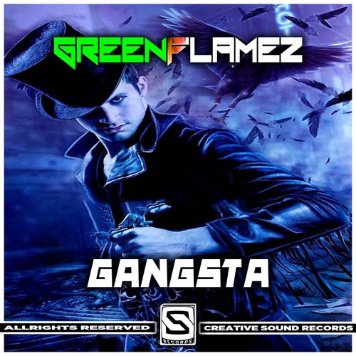 GreenFlamez-Gangsta