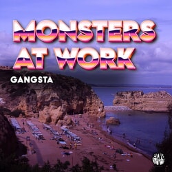 Gangsta (Original Mix) - Monsters At Work