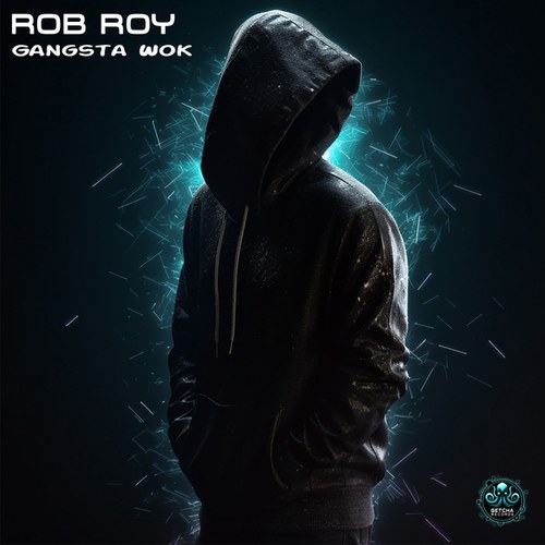 Rob Roy-Gangsta Wok