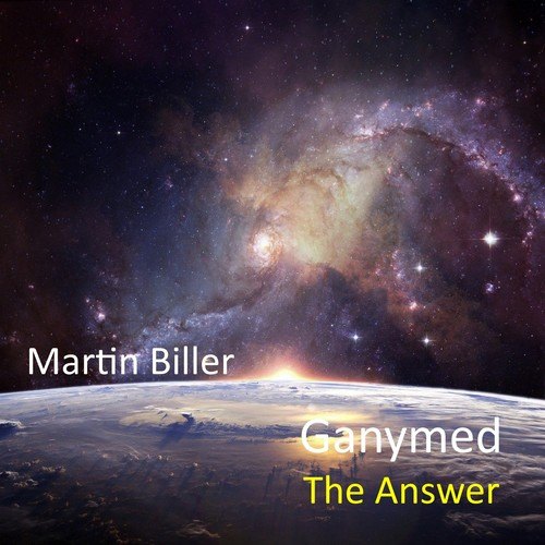 Martin Biller-Ganymed - The Answer