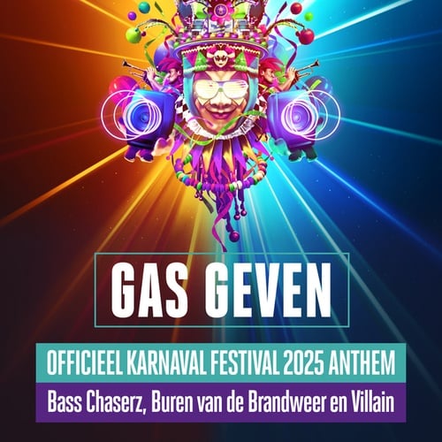 Bass Chaserz, Buren Van De Brandweer, Villain-Gas Geven (Official Karnaval Festival 2025 Anthem)