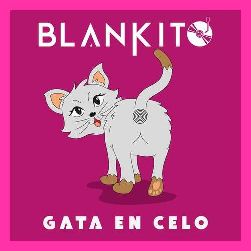 DJ Blankito-Gata En Celo