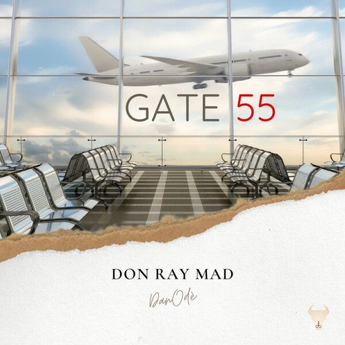 DanOdè, Don Ray Mad-GATE 55