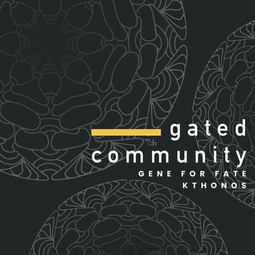 Gene For Fate, Kthonos-Gated Community