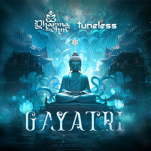 Dharma Ohm, Tuneless-Gayatri