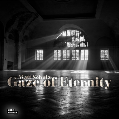 Matt Schulz-Gaze of Eternity