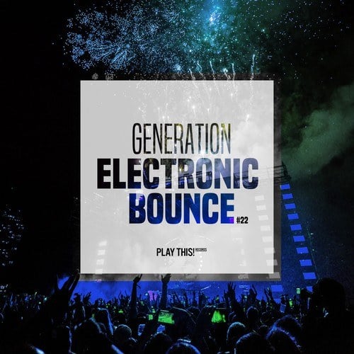 Various Artists-Generation Electronic Bounce, Vol. 22