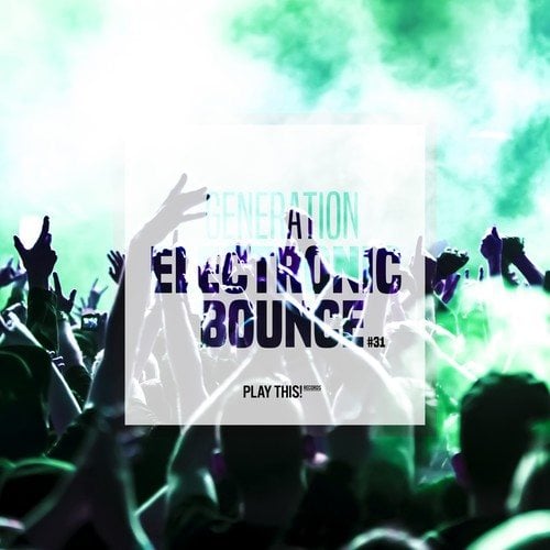 Generation Electronic Bounce, Vol. 31