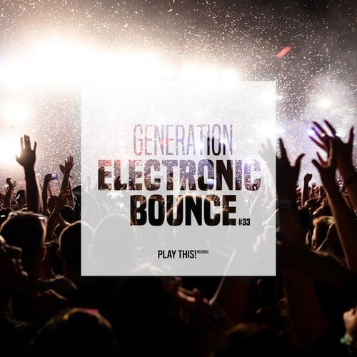 Various Artists-Generation Electronic Bounce, Vol. 33