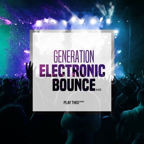 Generation Electronic Bounce, Vol. 40