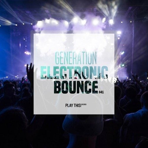 Various Artists-Generation Electronic Bounce, Vol. 41