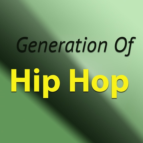 Various Artists-Generation Of Hip Hop