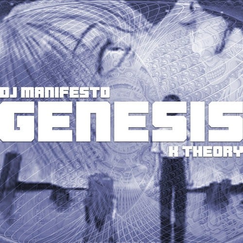 DJ Manifesto, K Theory-Genesis
