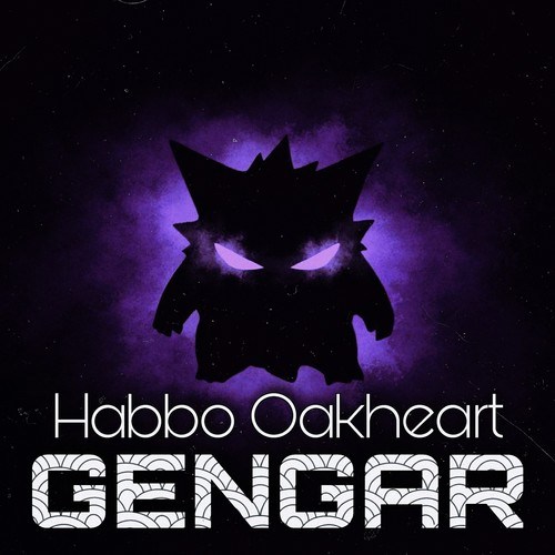 Habbo Oakheart-Gengar