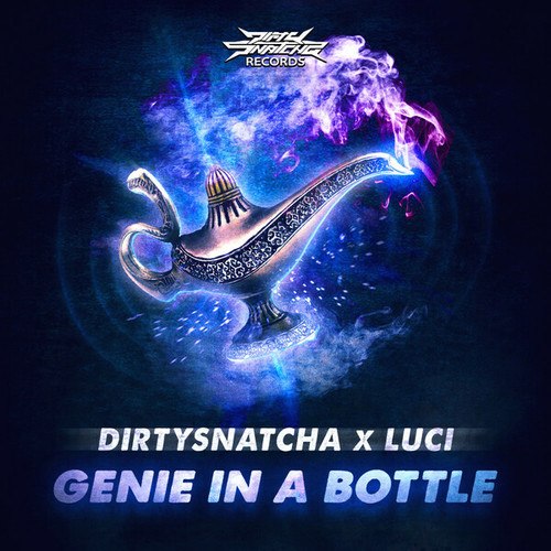 DirtySnatcha, LUCI-Genie In a Bottle