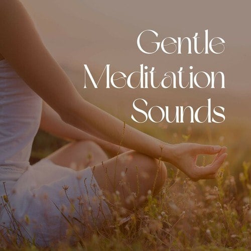 Gentle Meditation Sounds